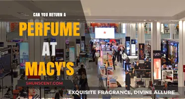 Returning Perfume to Macy's: What's the Policy?