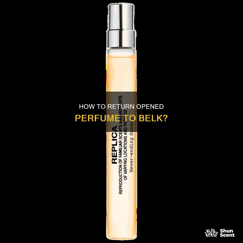 can you return opened perfume to belk