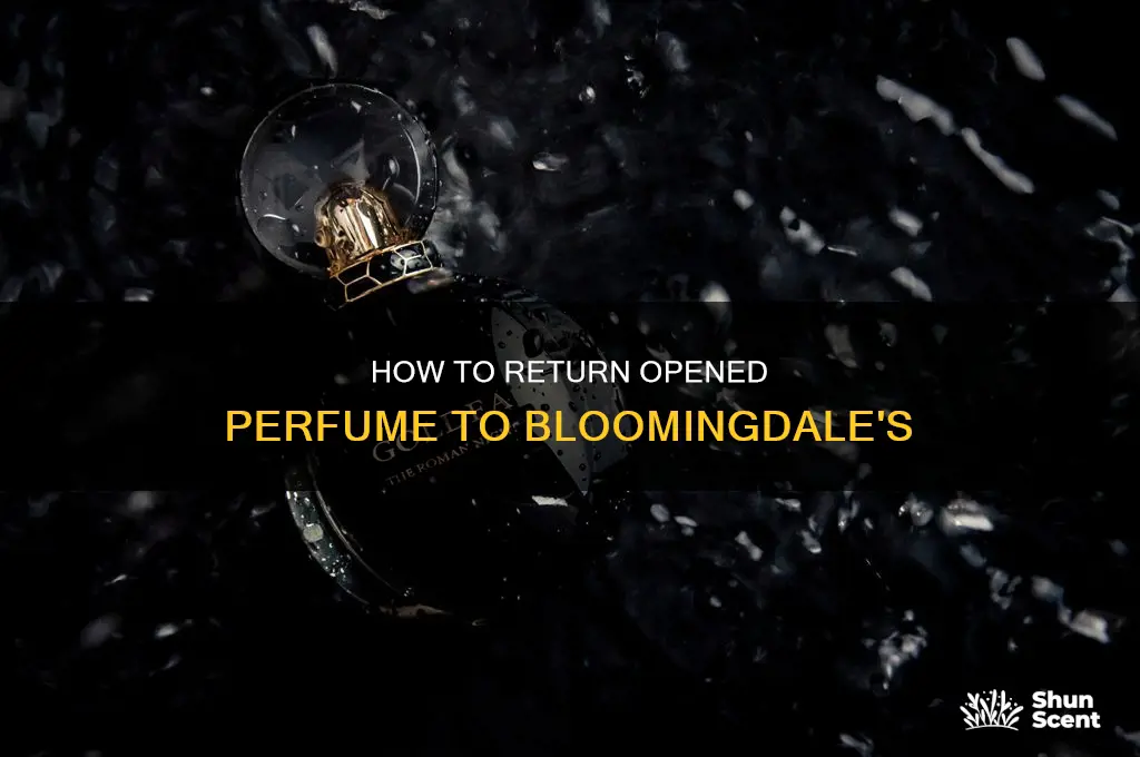 can you return opened perfume to bloomingdale