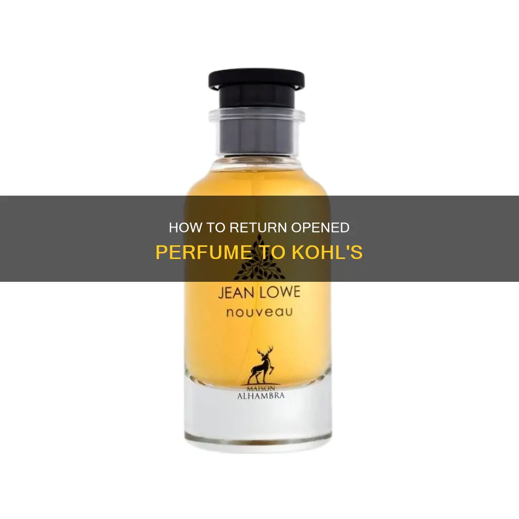 can you return opened perfume to kohl