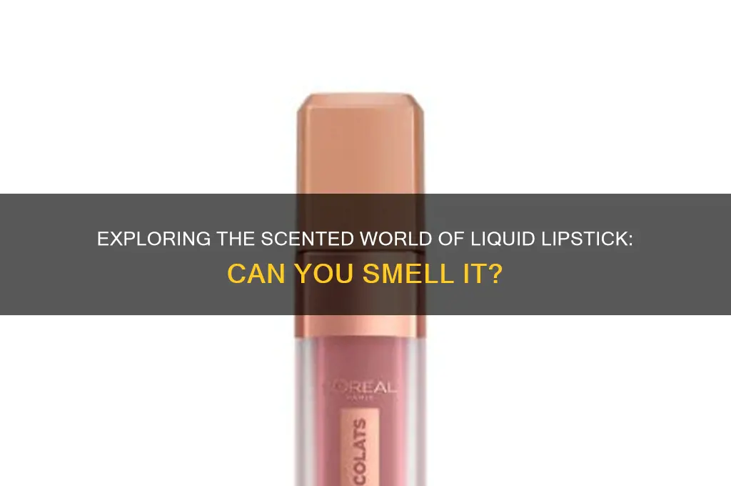 can you scent liquid lipstick