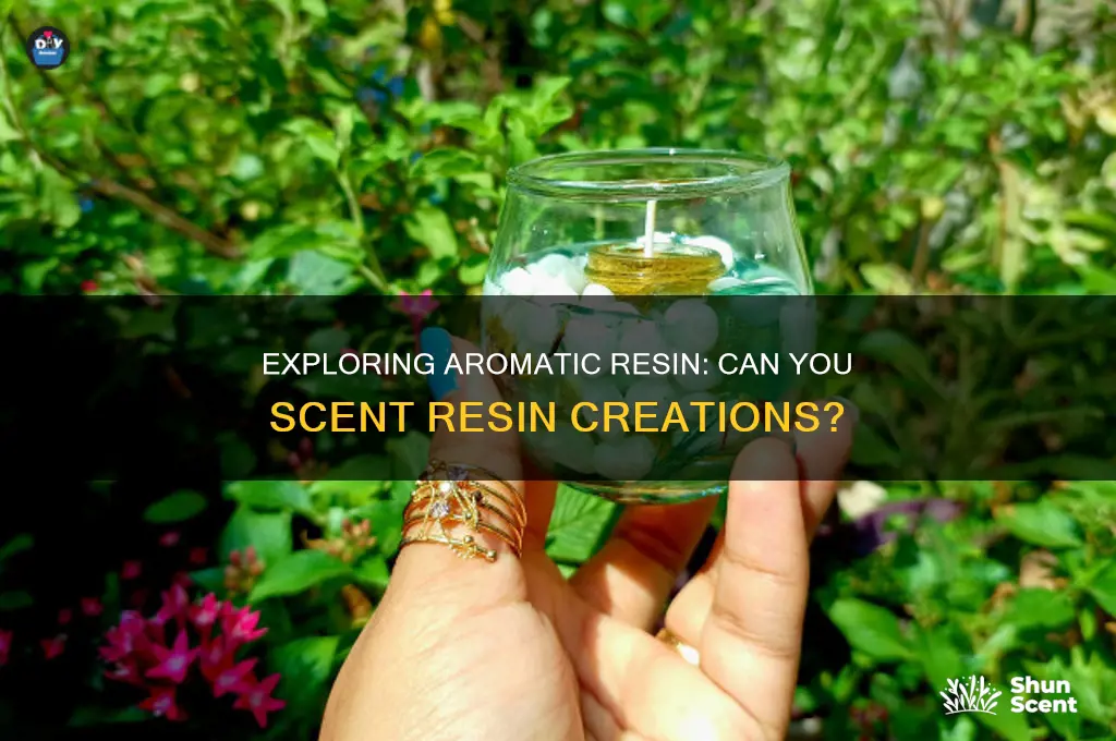 can you scent resin