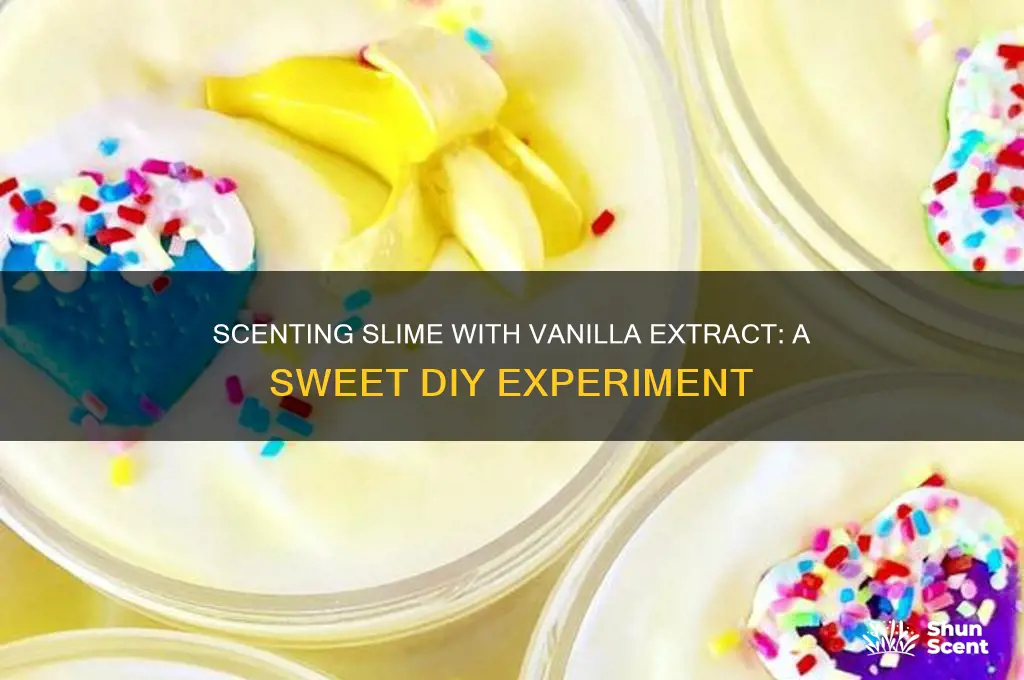 can you scent slime with vanilla extract