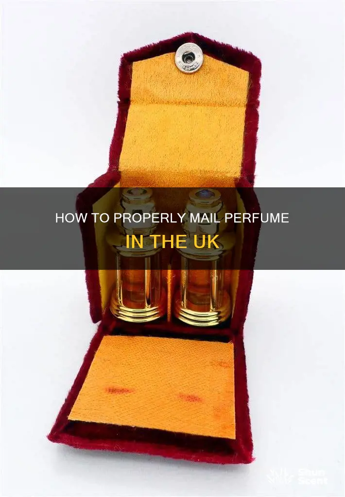can you send perfume in the mail uk