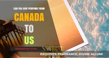 Shipping Perfume: Canada to US