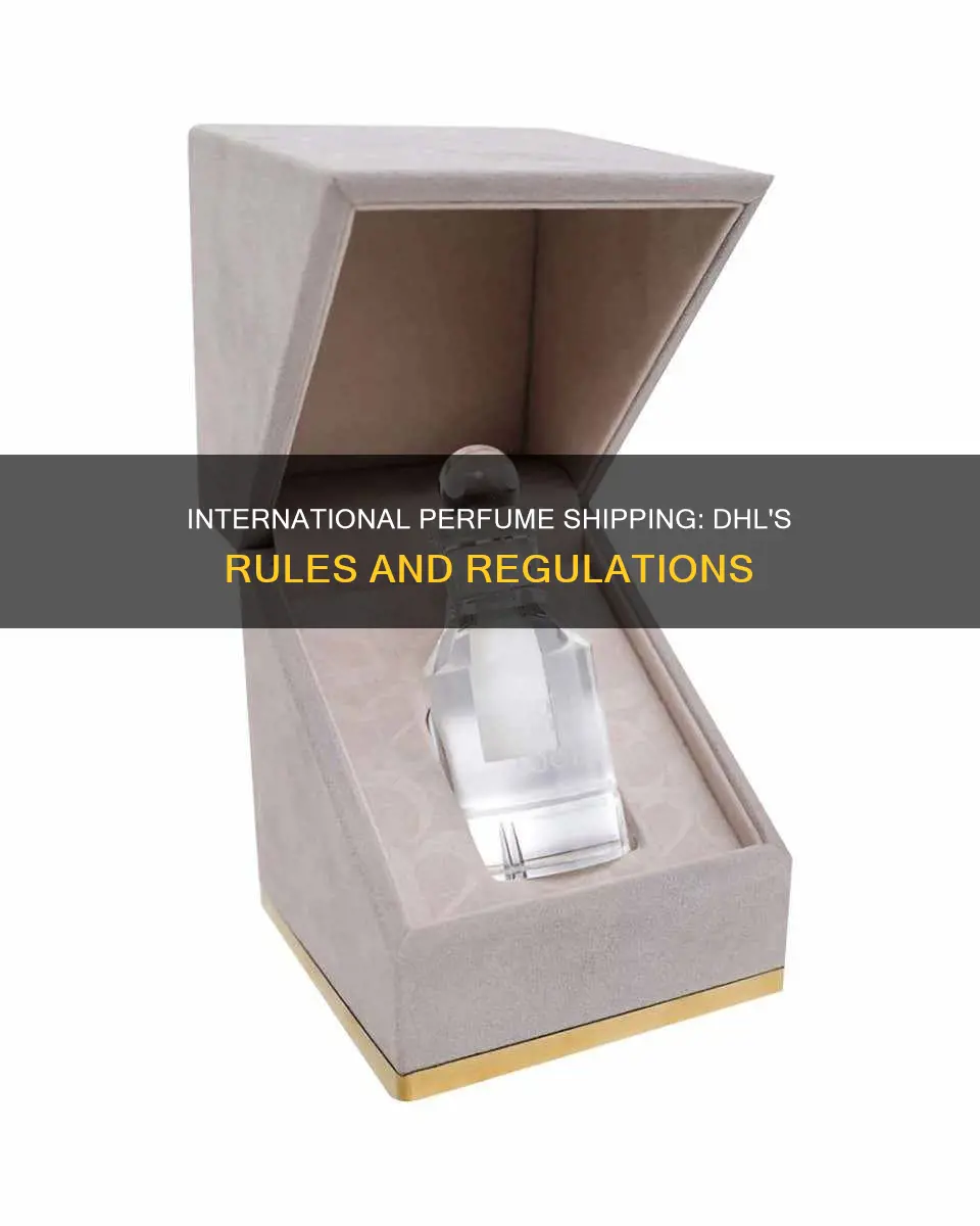 can you ship perfume internationally dhl