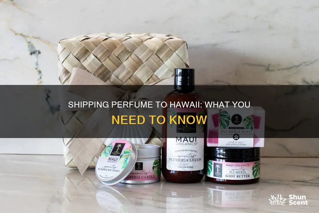 can you ship perfume to hawaii