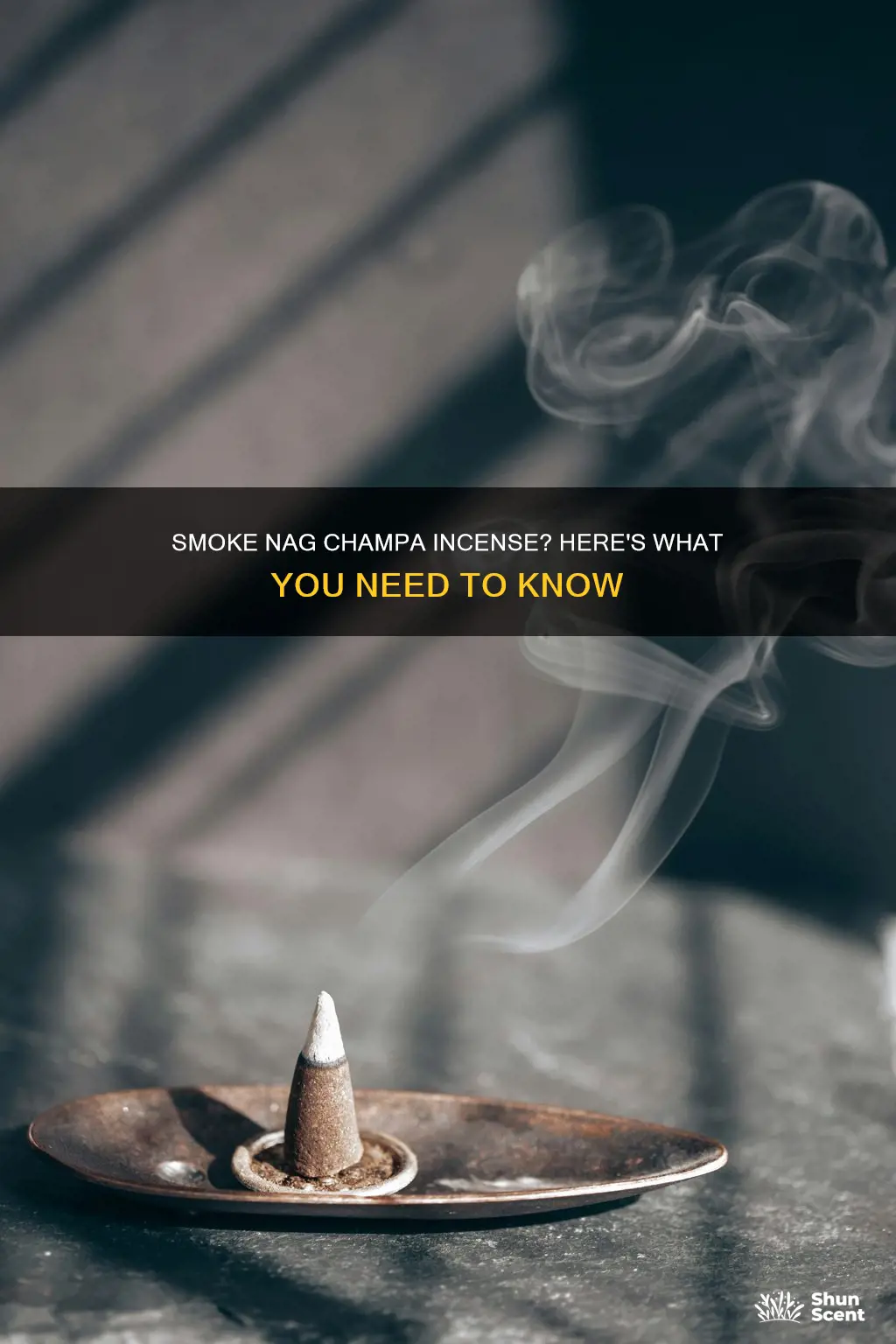 can you smoke nag champa incense