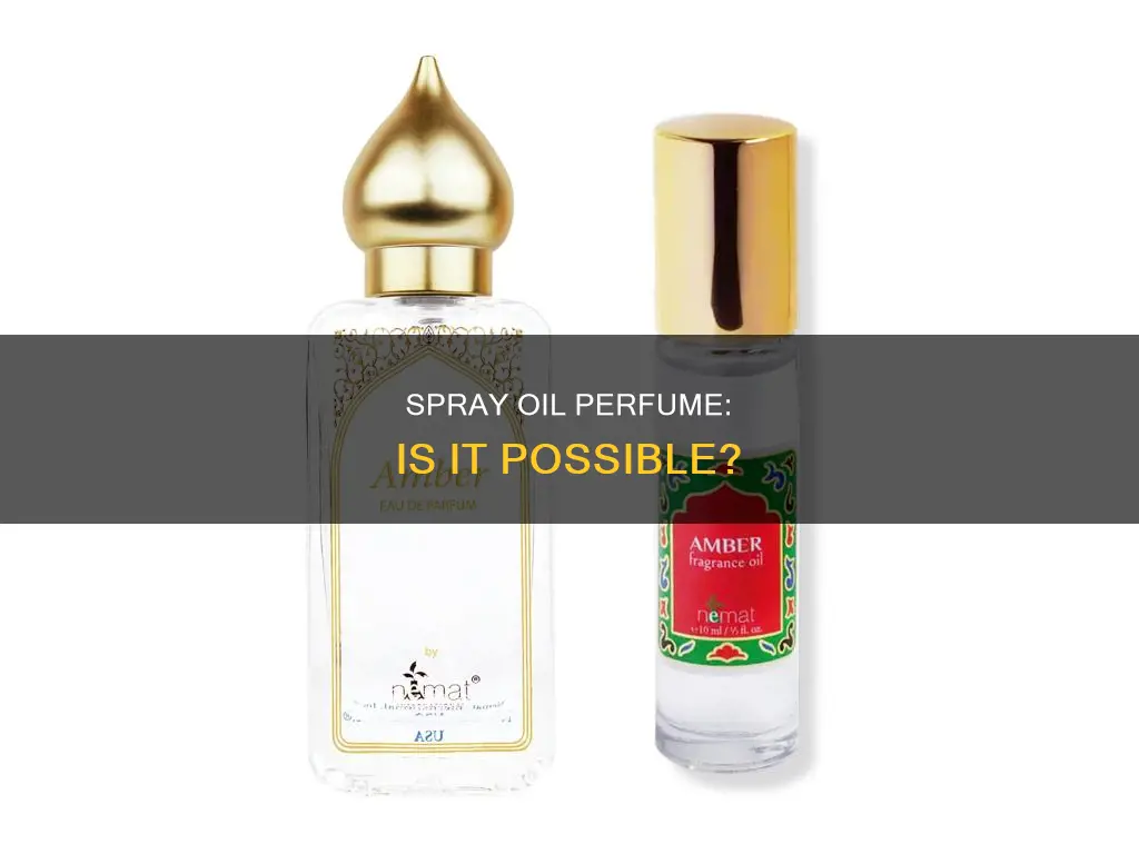 can you spray oil perfume