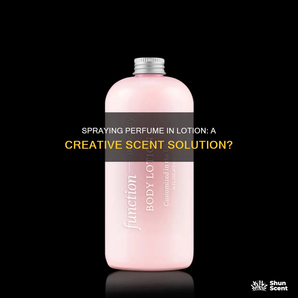 can you spray perfume in lotion