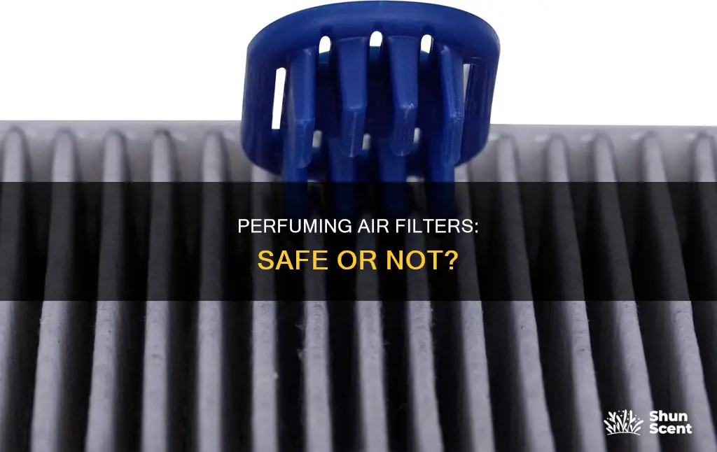 can you spray perfume on air filter
