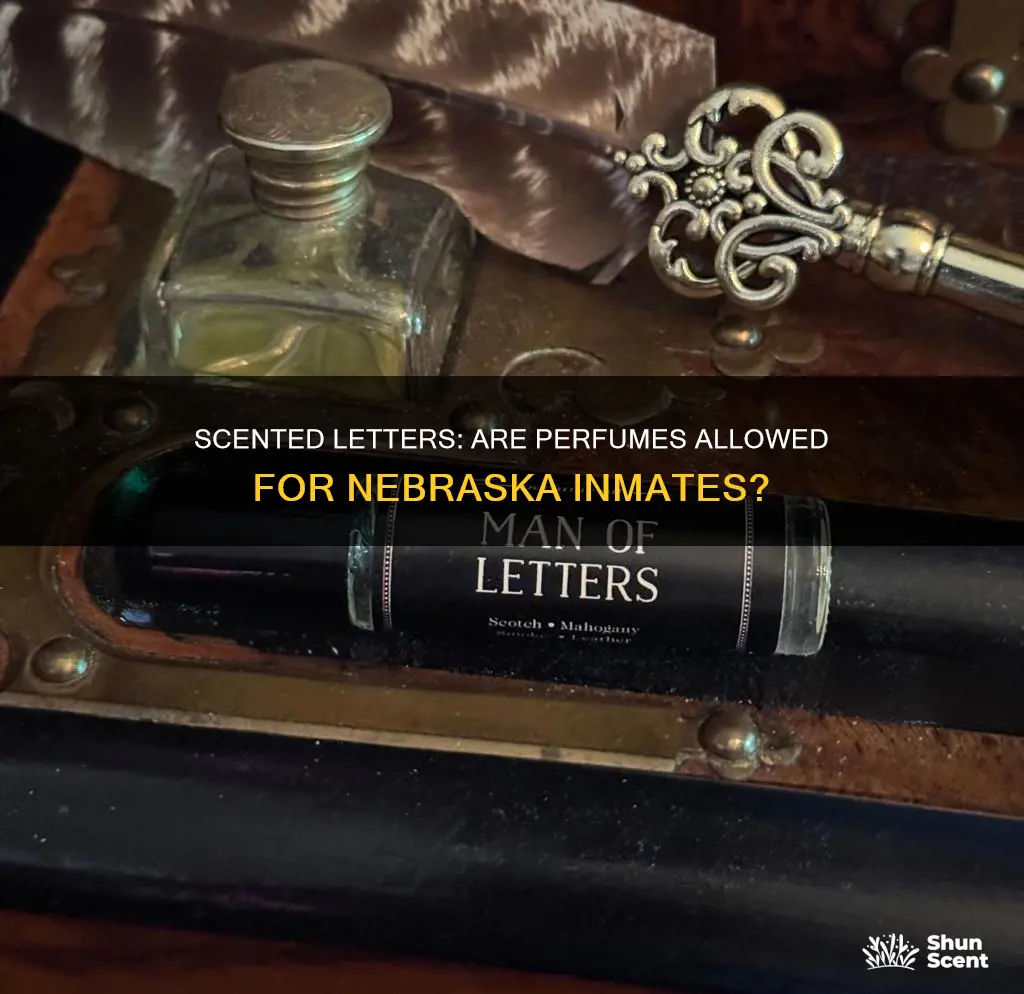 can you spray perfume on letters to inmates in nebraska