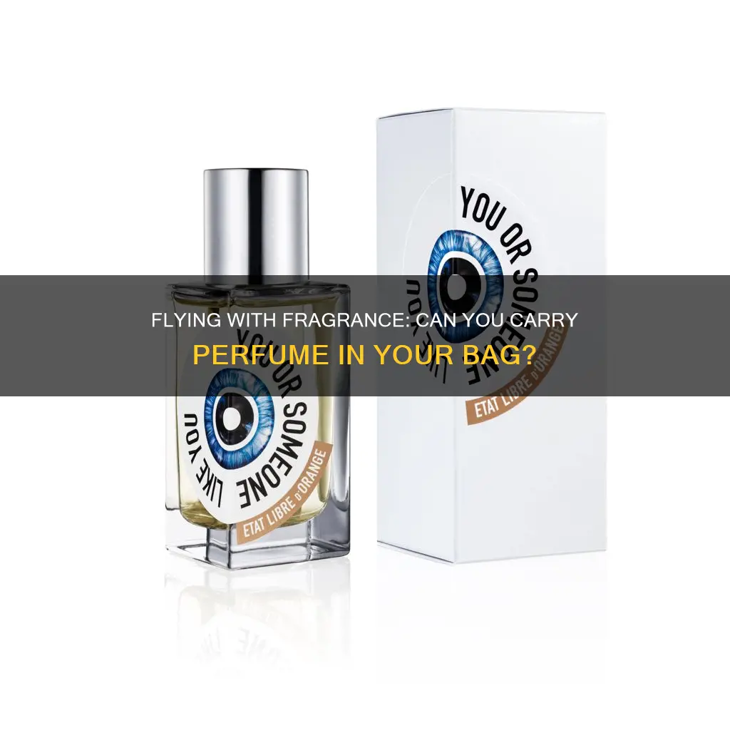can you take perfume in your personal bag