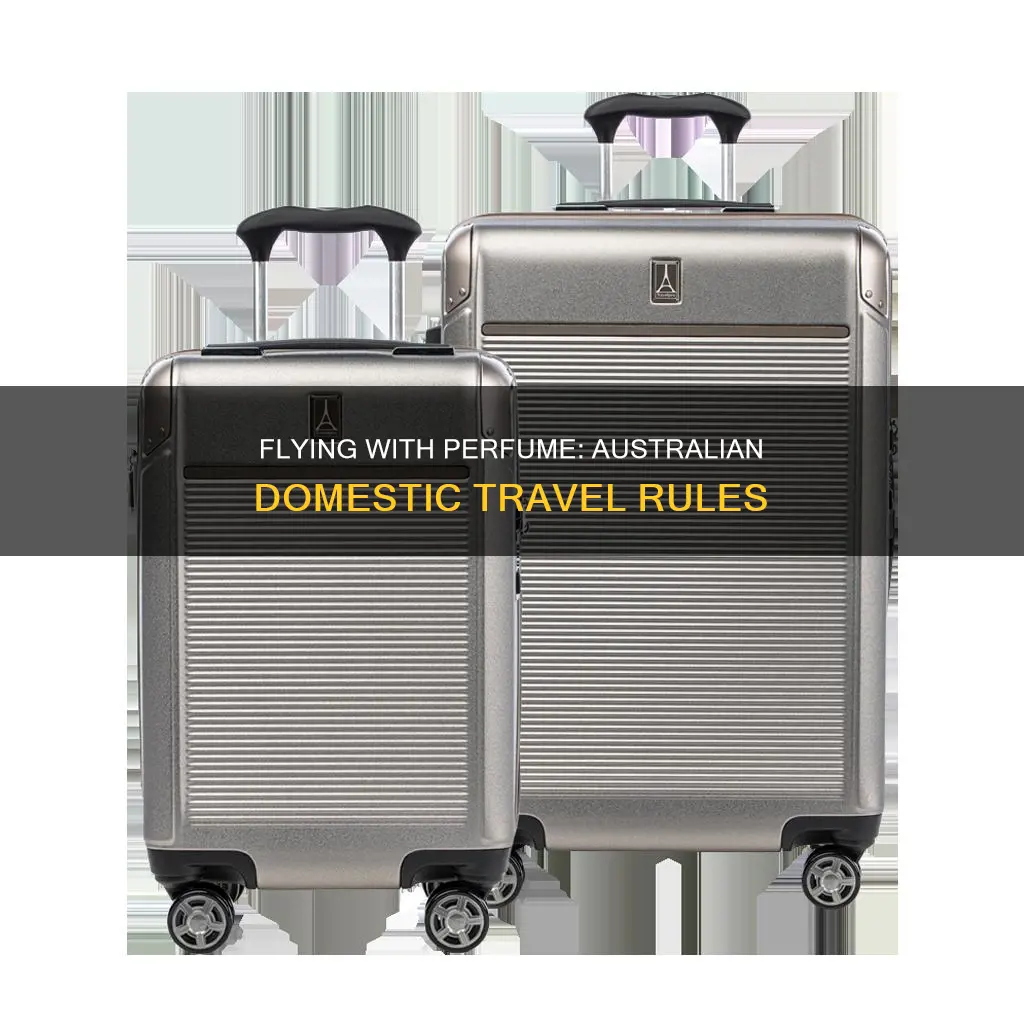 can you take perfume on a domestic australian flight