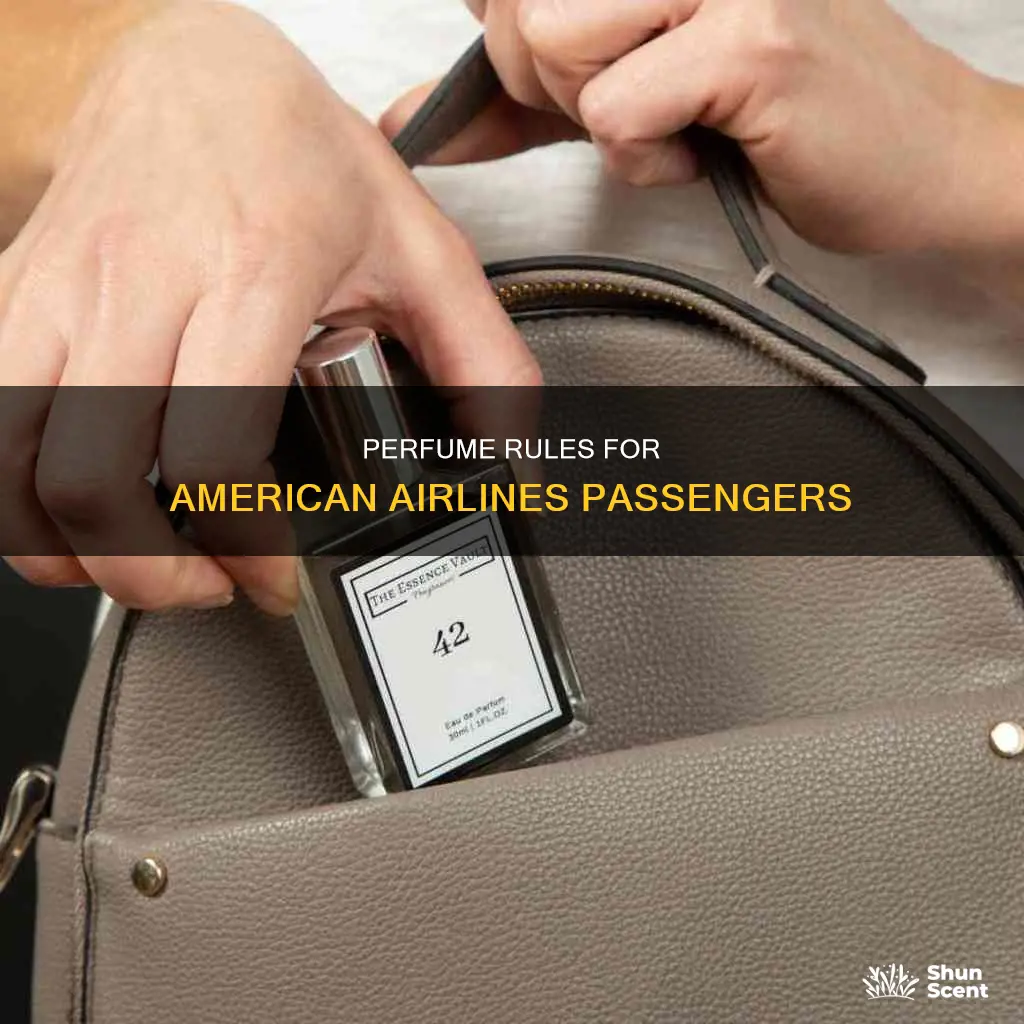 can you take perfume on a plane american airlines