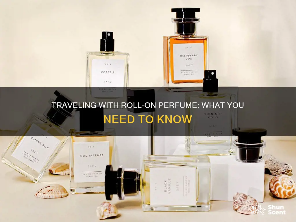 can you take roll on perfume on a plane