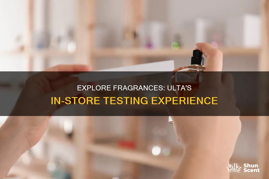 can you test fragrances at ulta