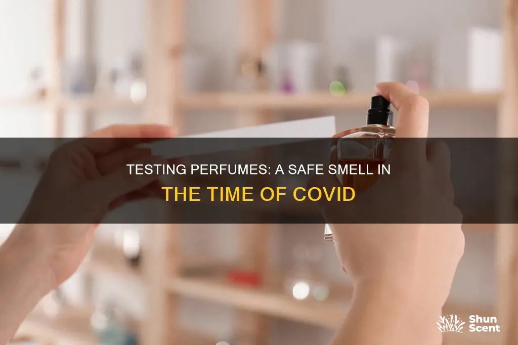 can you test perfumes covid