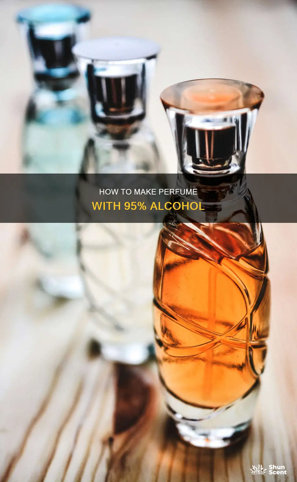 can you use 95 alcohol to make perfume