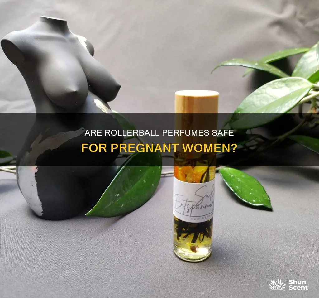can you use a rollerball perfume while pregnant