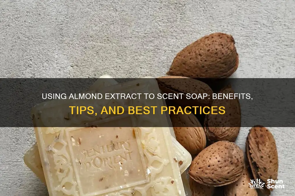 can you use almond extract to scent soap