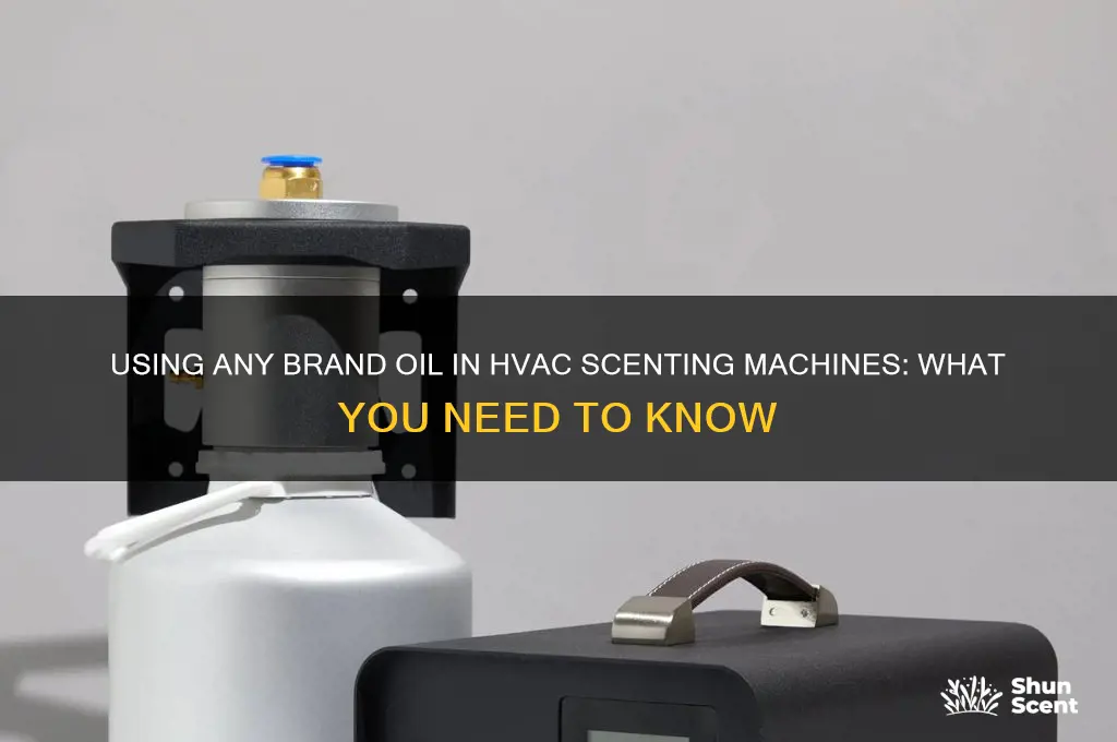 can you use any brand oil in hvac scenting machine