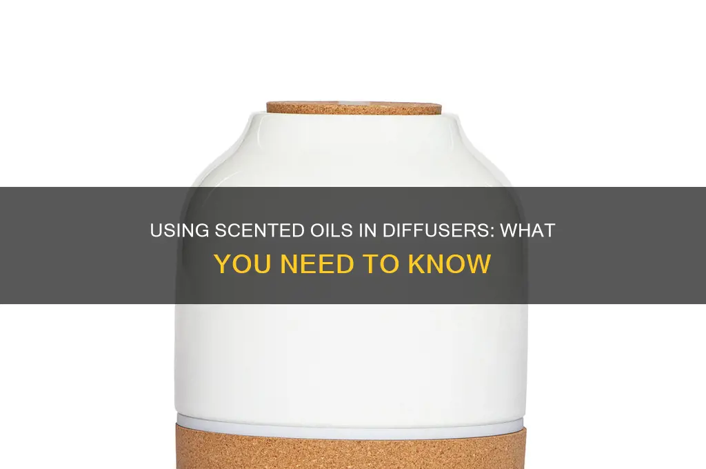 can you use any scented oil in a diffuser