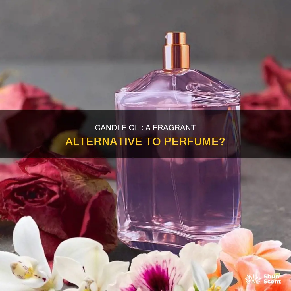 can you use candle oil as perfume