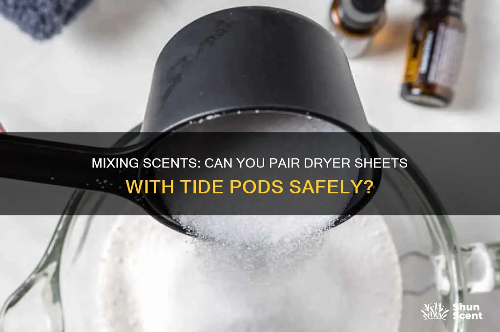 can you use different scent for dryer sheets and tidepods