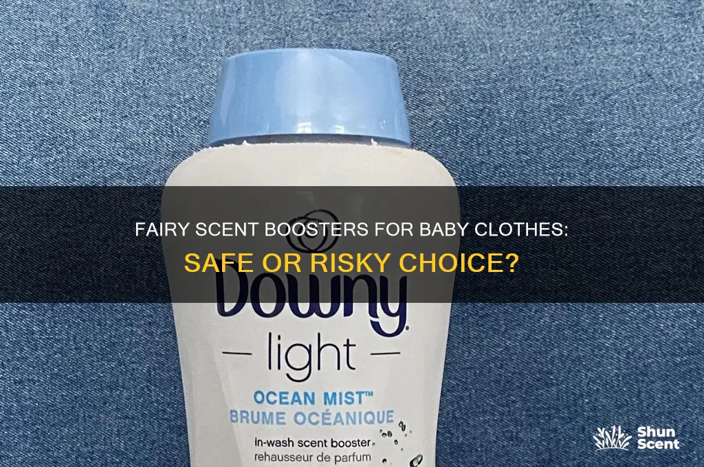 can you use fairy scent boosters on baby clothes