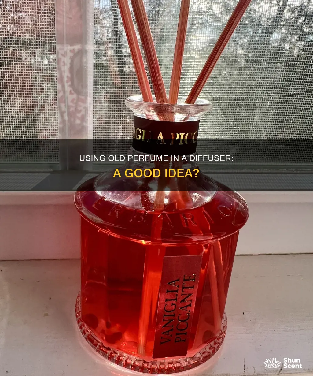 can you use old perfume in a diffuser