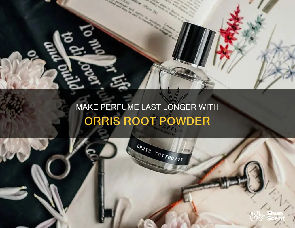 can you use orris root powder for perfume