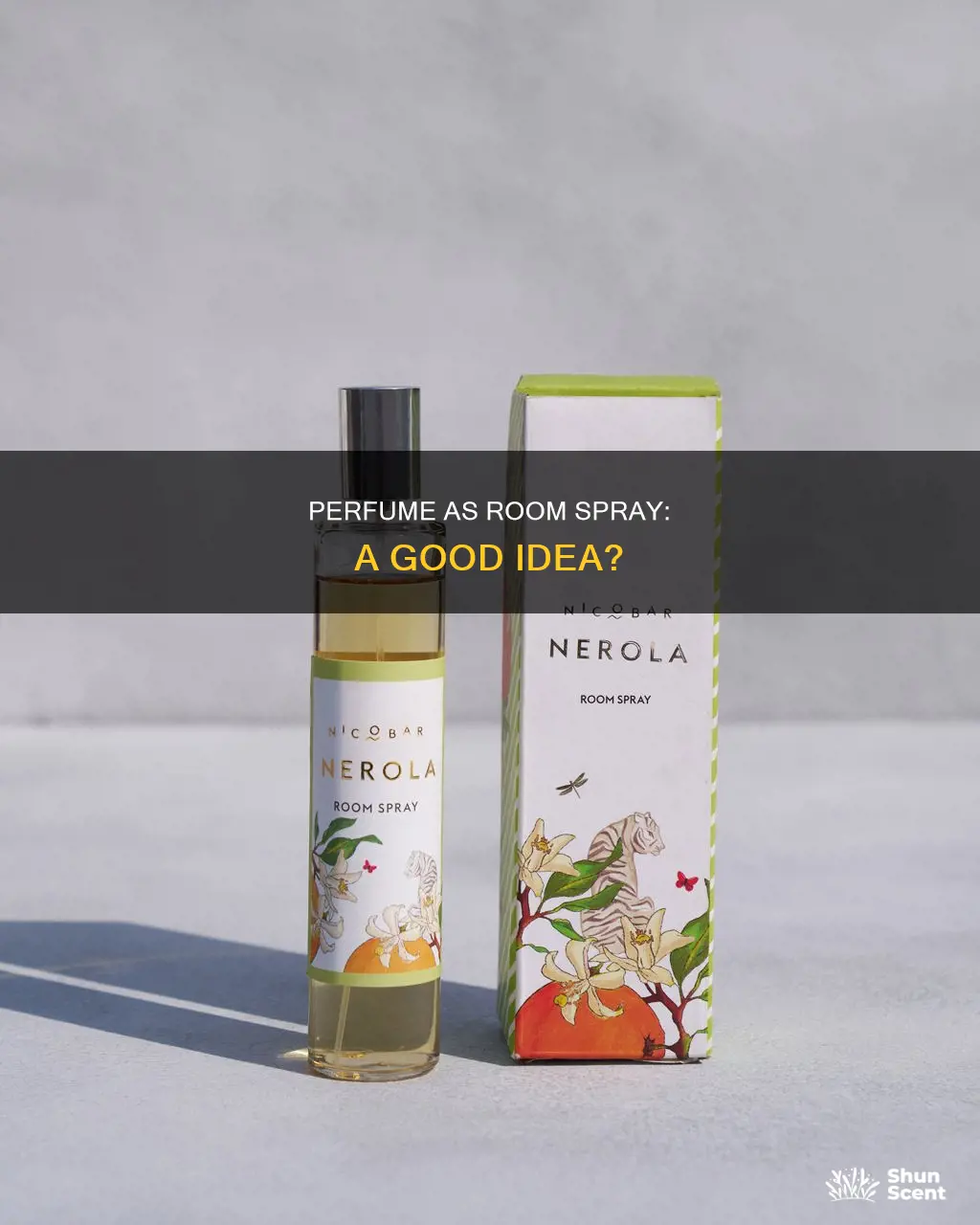 can you use perfume as room spray