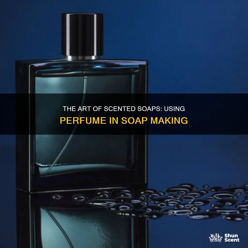 can you use perfume in soap making