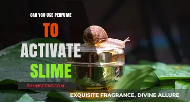 How to Activate Slime With Perfume
