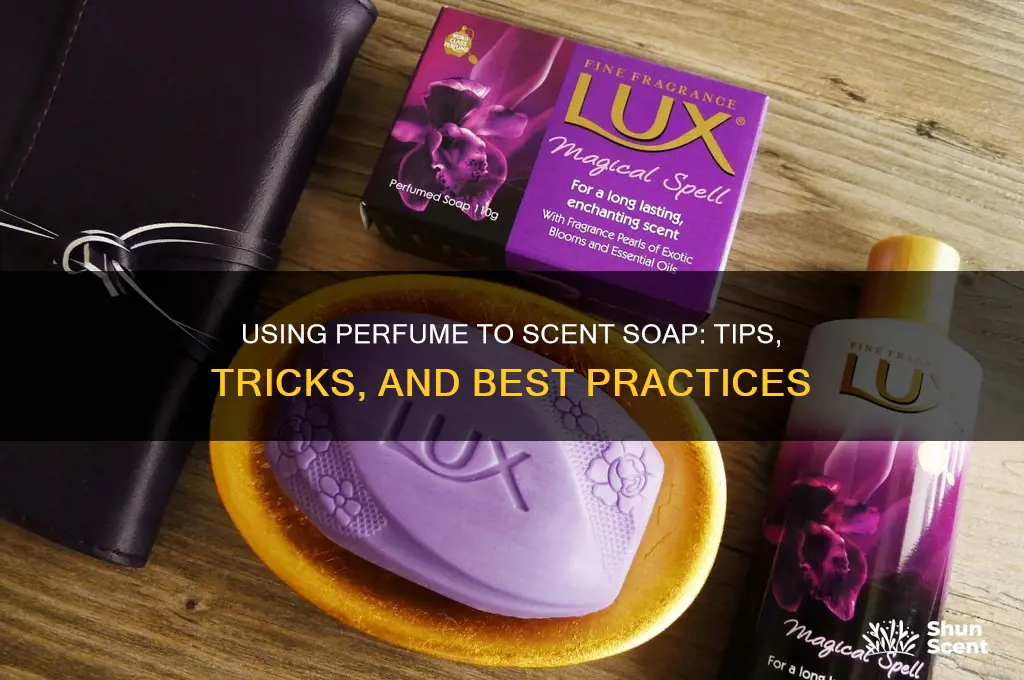 can you use perfume to scent soap