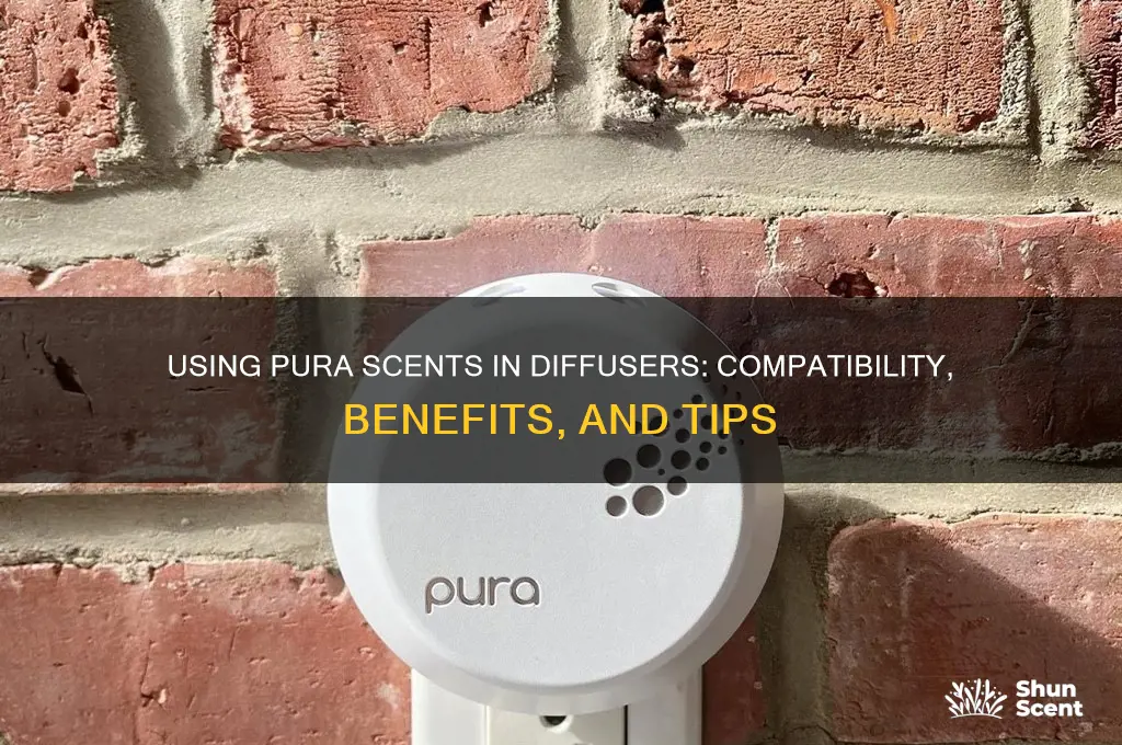 can you use pura scents in a diffuser