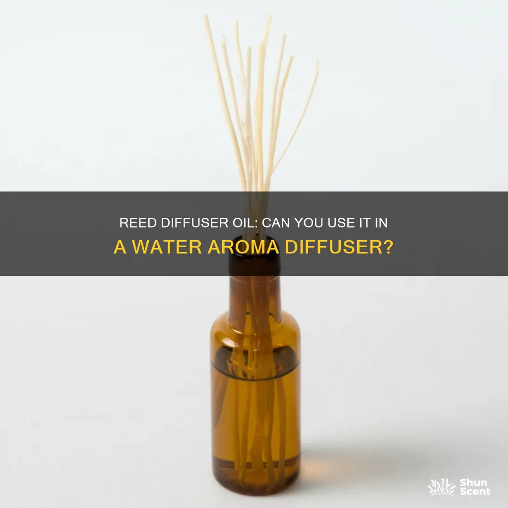 can you use reed diffuser oil in water aroma diffuser