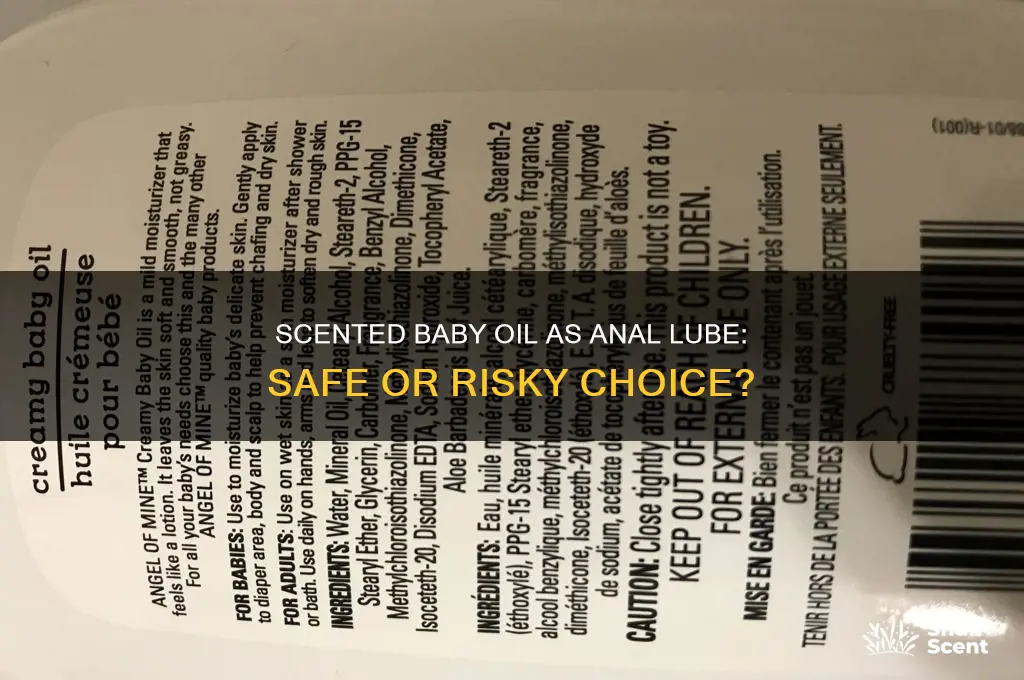 can you use scented baby oil for anal lube