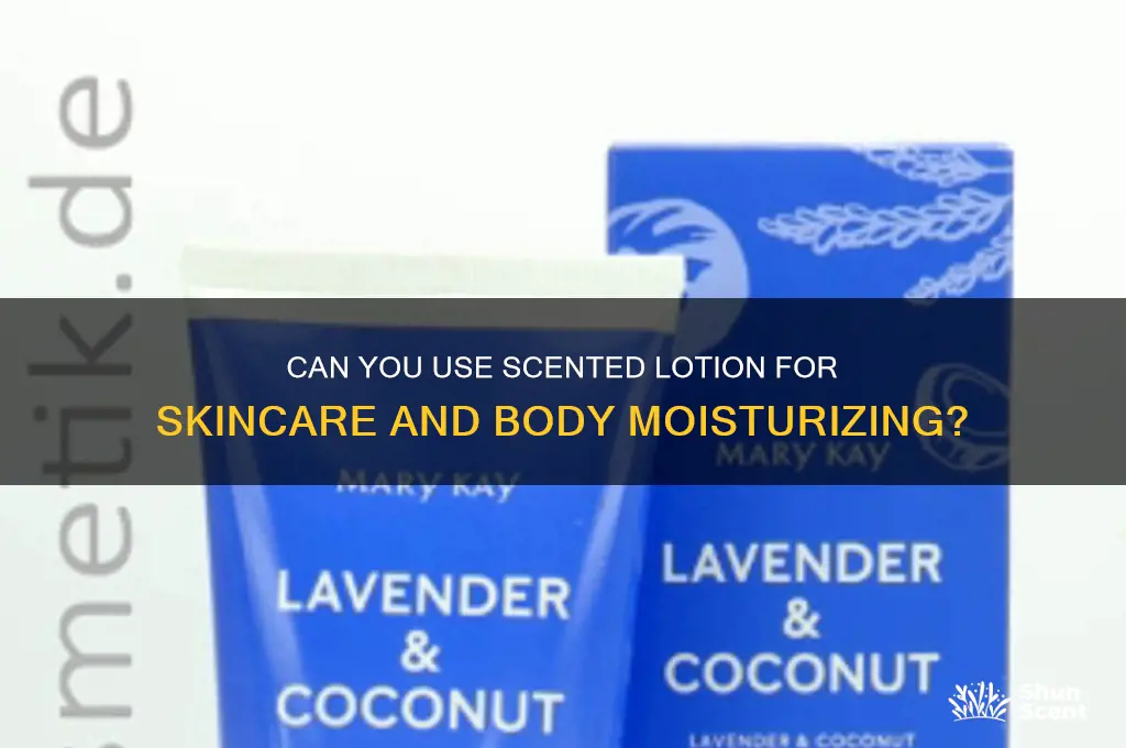 can you use scented lotion for