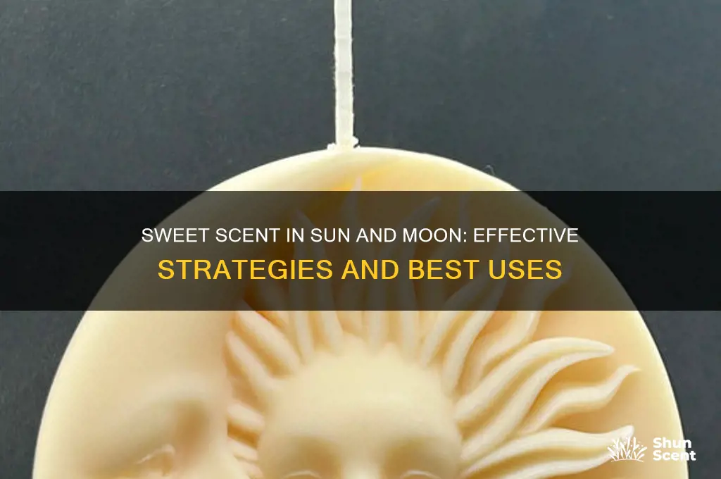 can you use sweet scent in sun and moon