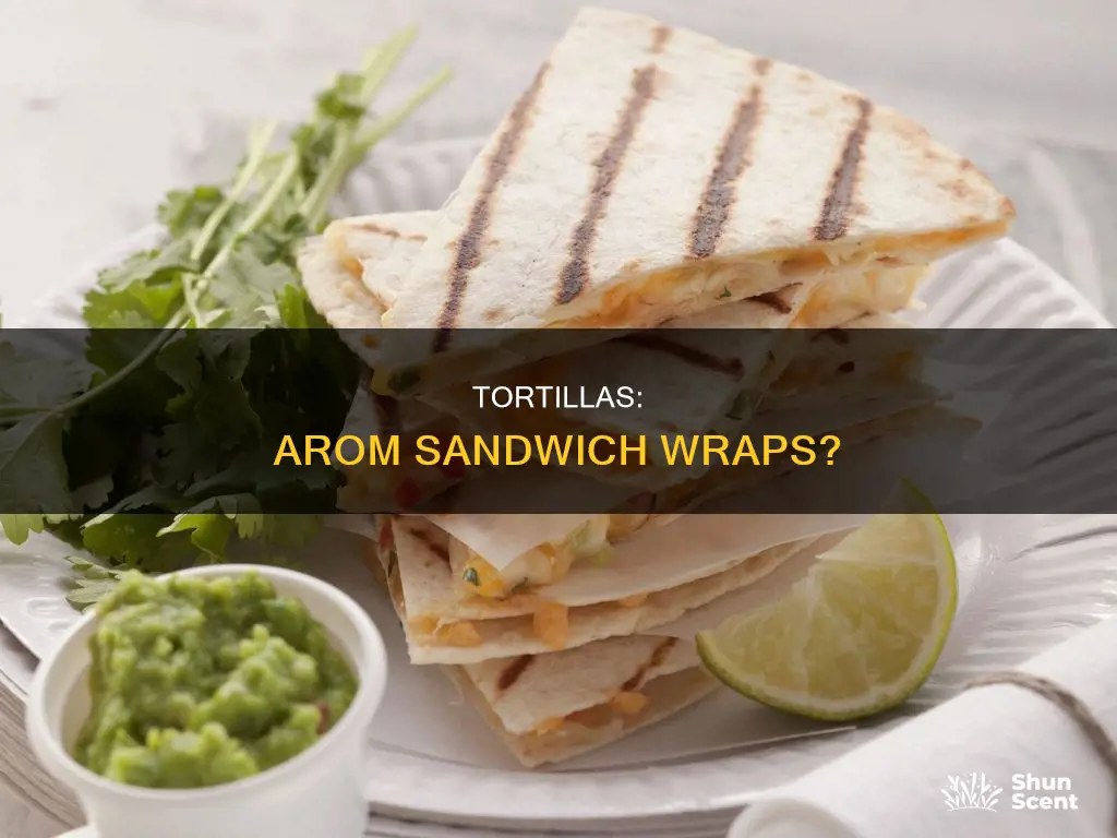 can you use tortillas for arom sandwiches