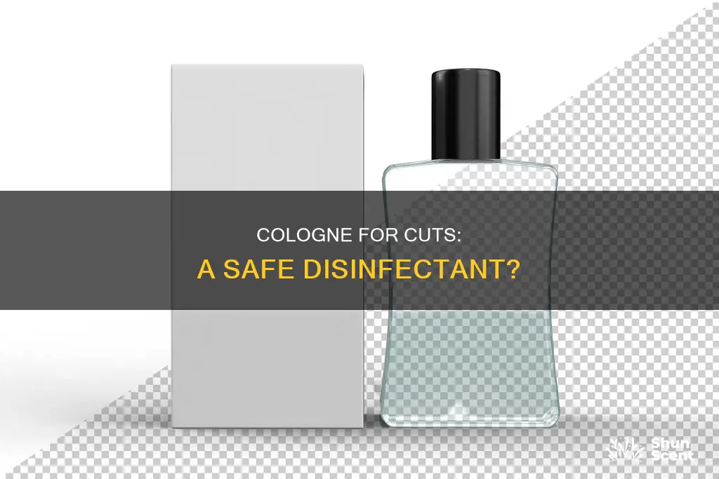 can you wash out cuts with cologne