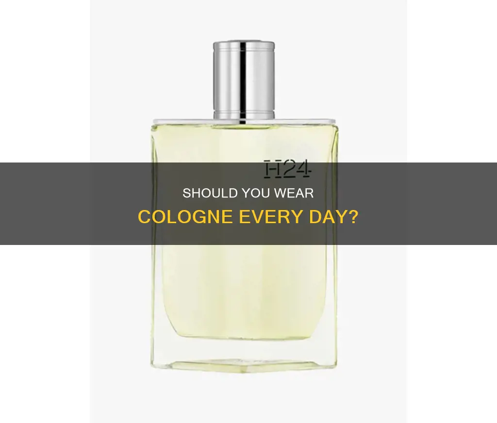 can you wear cologne everyday