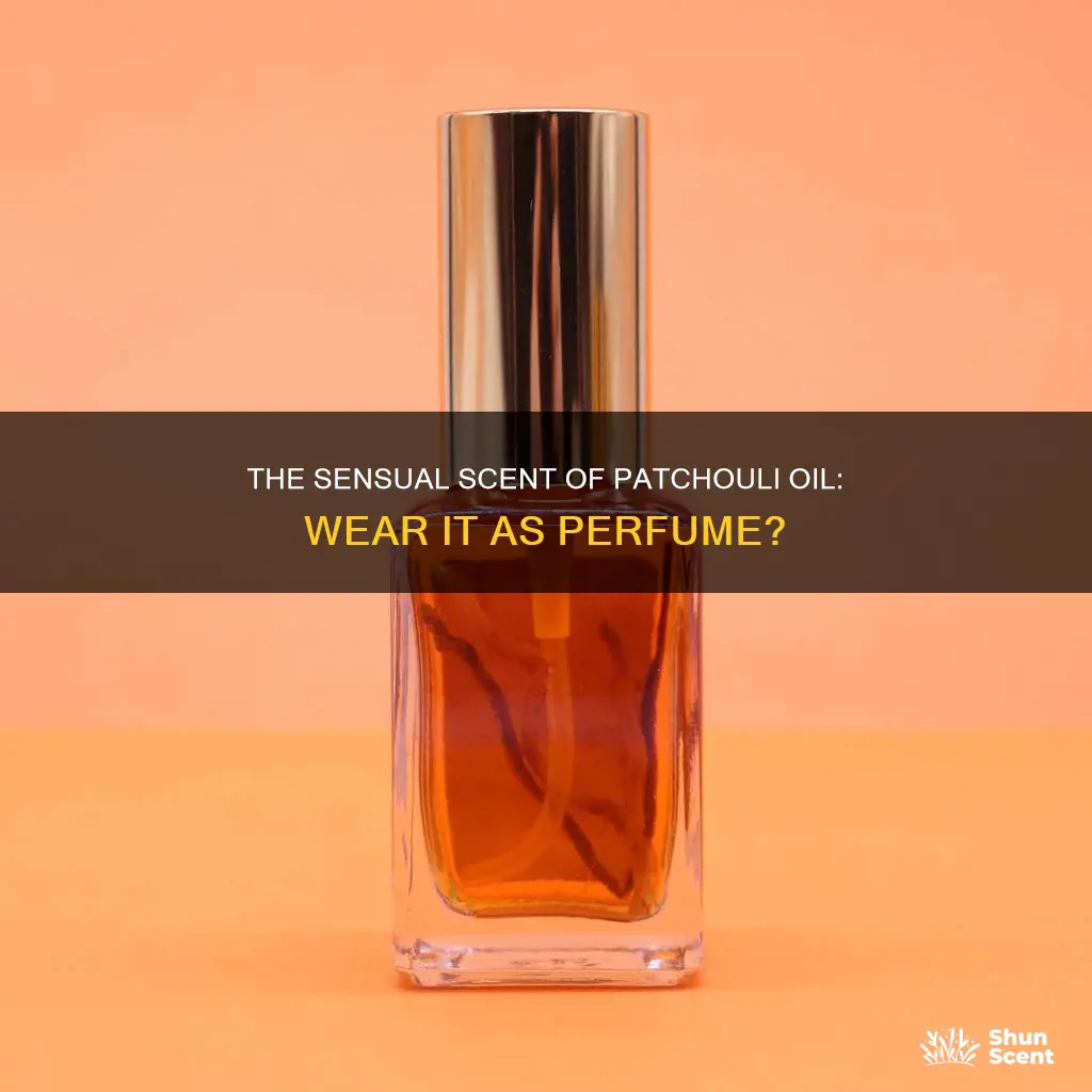 can you wear patchouli oil as a perfume