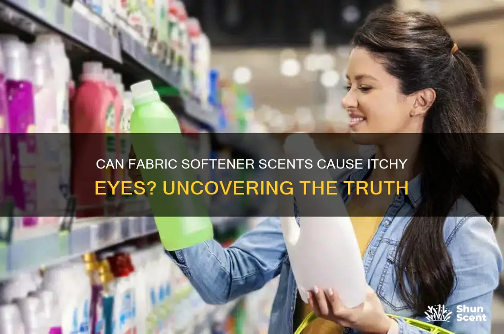 can your eyes itch from fabric softner scent