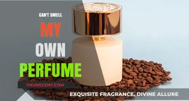 Why Can't I Smell My Perfume?