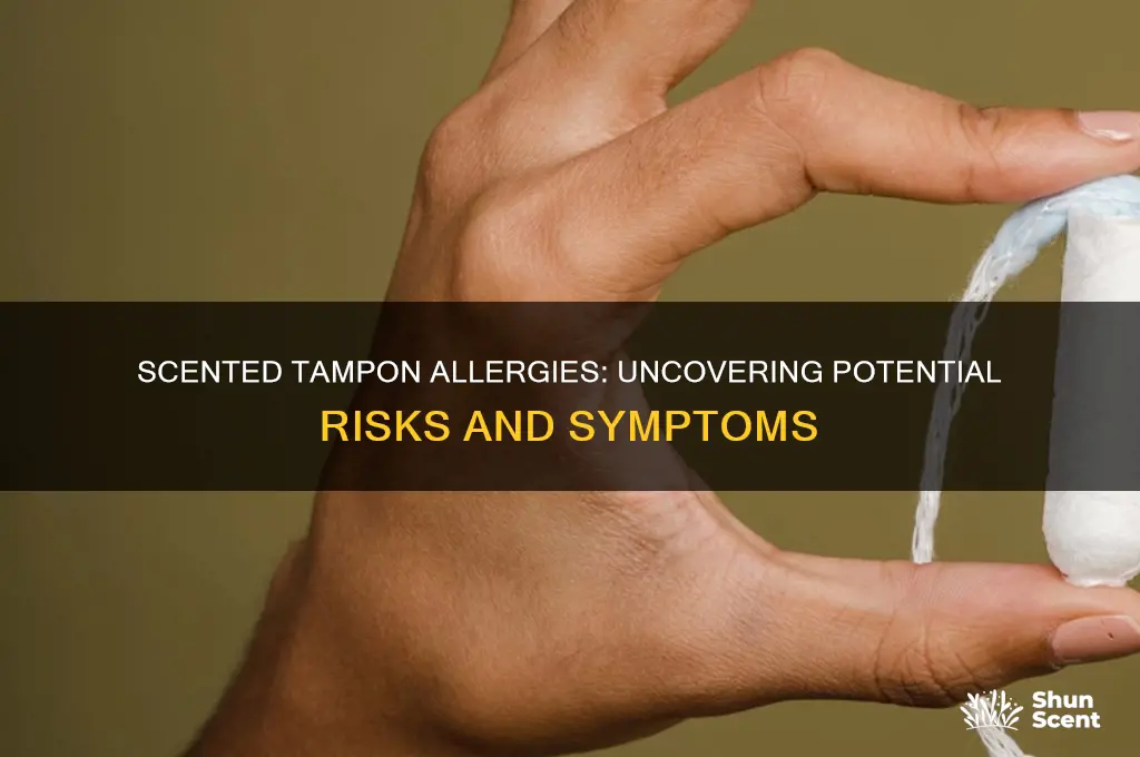 could i be allergic to scented tampons