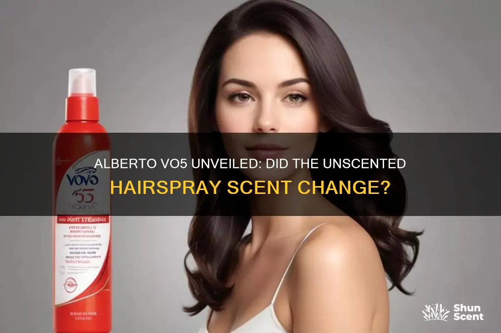 did alberto vo5 change scent in the unscented hairspray