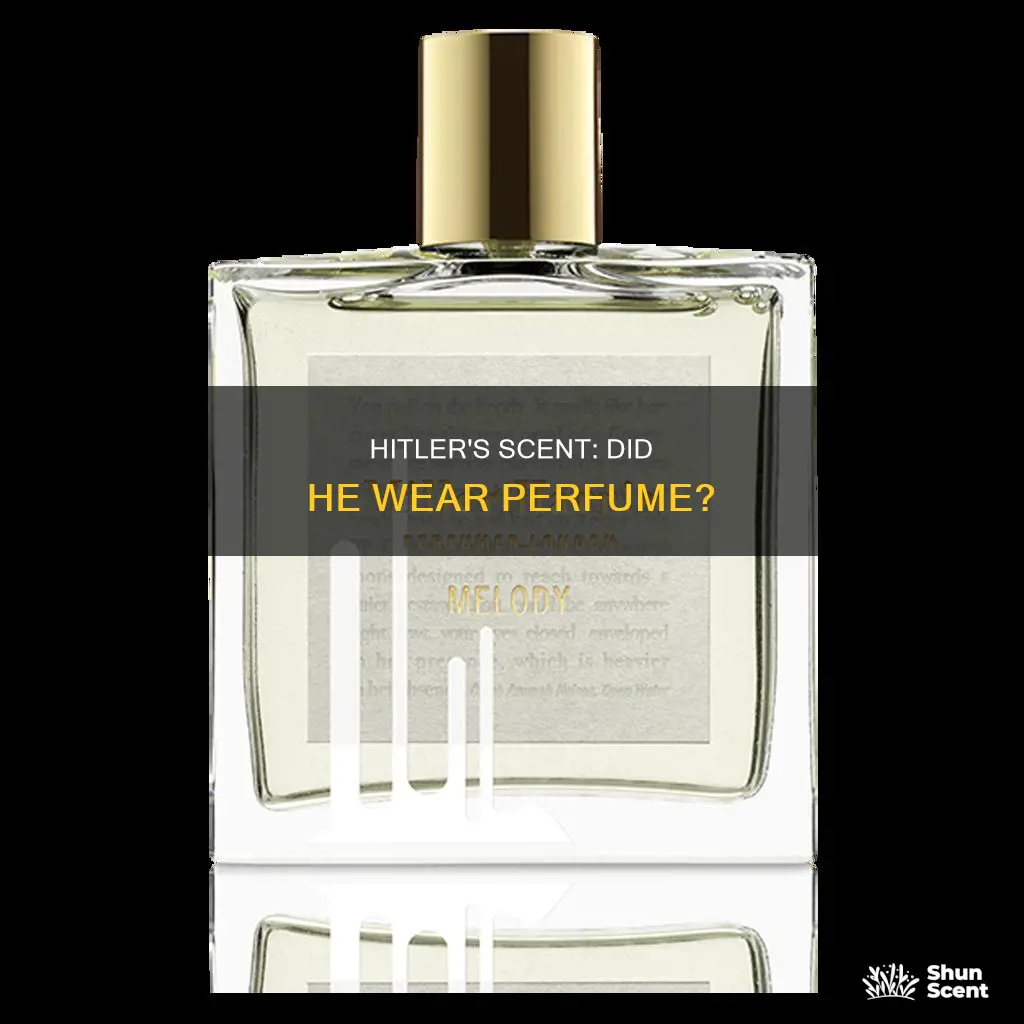 did hitler wear perfume